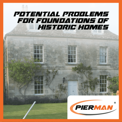 Potential Problems for Foundations of Historic Homes
