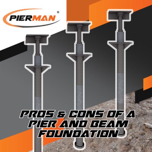 Pierman-Foundation-Repair-Pros-And-Cons-Of-A-Pier-And-Beam-Foundation.jpeg