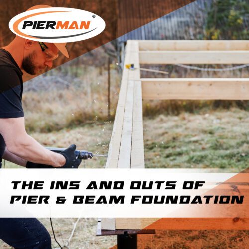PIERMAN-The-Ins-And-Outs-Of-Pier-And-Beam-Foundation