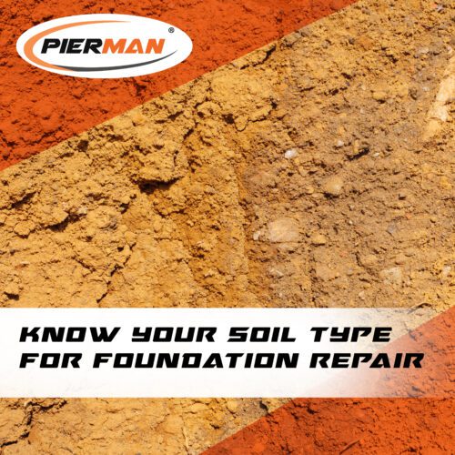 PIERMAN-Know-Your-Soil-Type-Before-Foundation-Repair