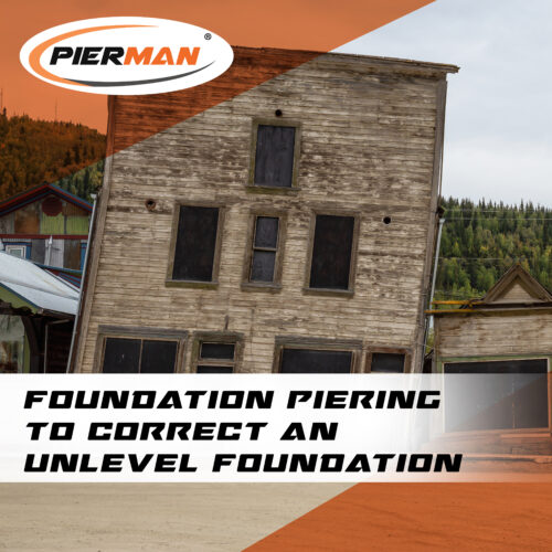 PIERMAN-Foundation-Piering-To-Correct-Unlevel-Foundation