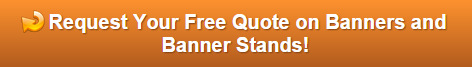 Free quote on banners and banner stands Orange County CA