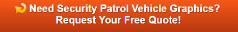 Free Quote on Security Patrol Vehicle Graphics in Los Angeles County