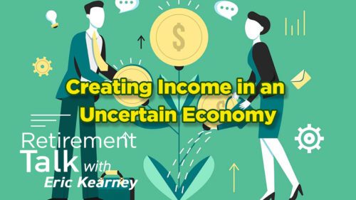 Creating Income in an Uncertain Economy