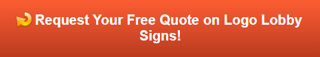 Free quote on logo lobby signs
