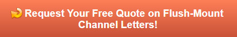 Free quote on flush-mount channel letters