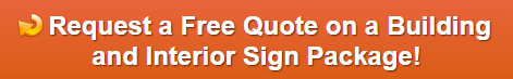 Free quote on Building and Interior Signage Package in San Diego CA