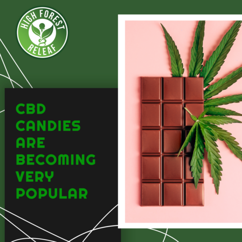 High-Forest-ReLeaf-Popular-CBD-Candies-Are-Becoming-Very-Popular