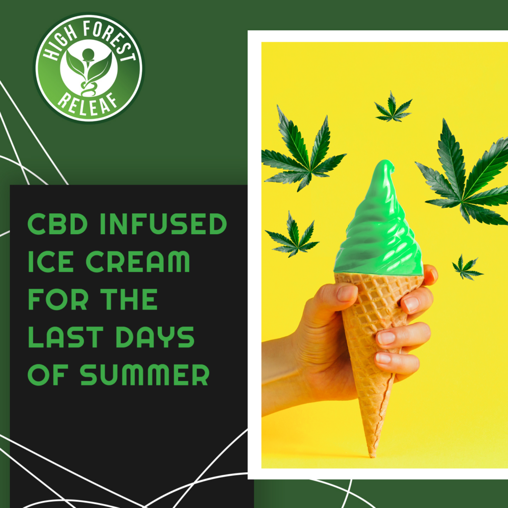 High-Forest-ReLeaf-CBD-Infused-Ice-Cream-Last-Days-Of-Summer