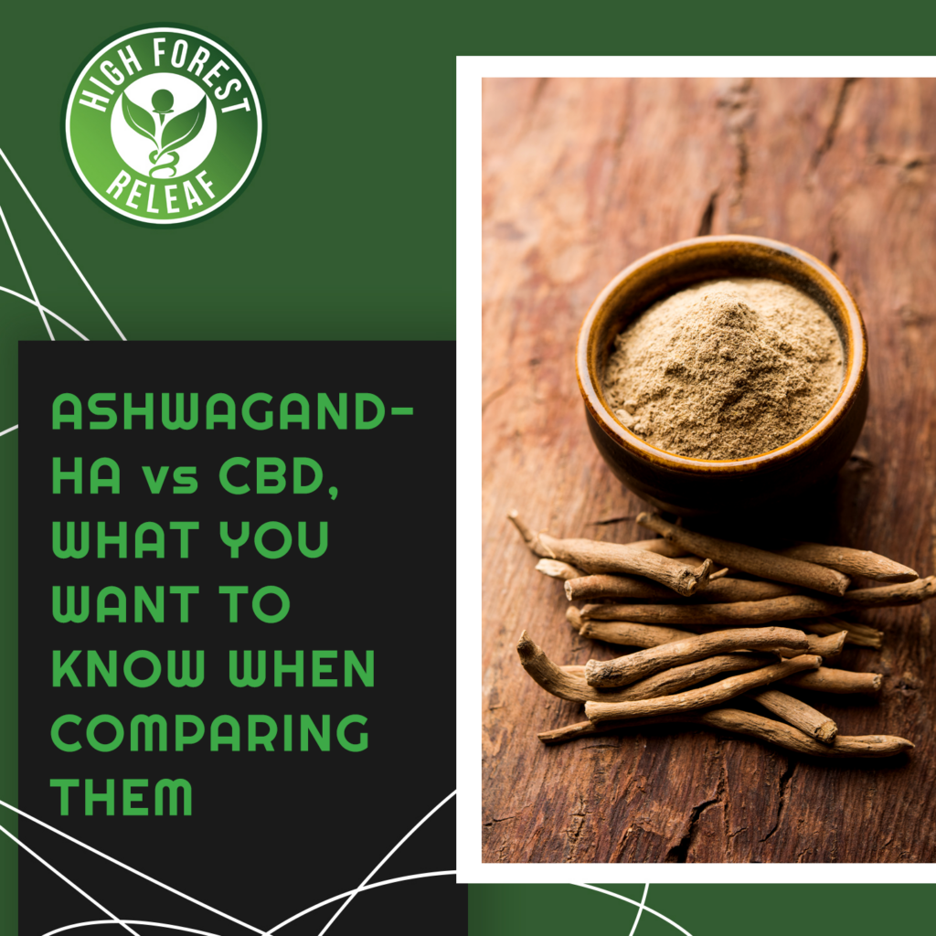 High-Forest-ReLeaf-ashwagandha-vs-cbd-what-you-want-to-know-when-comparing-them