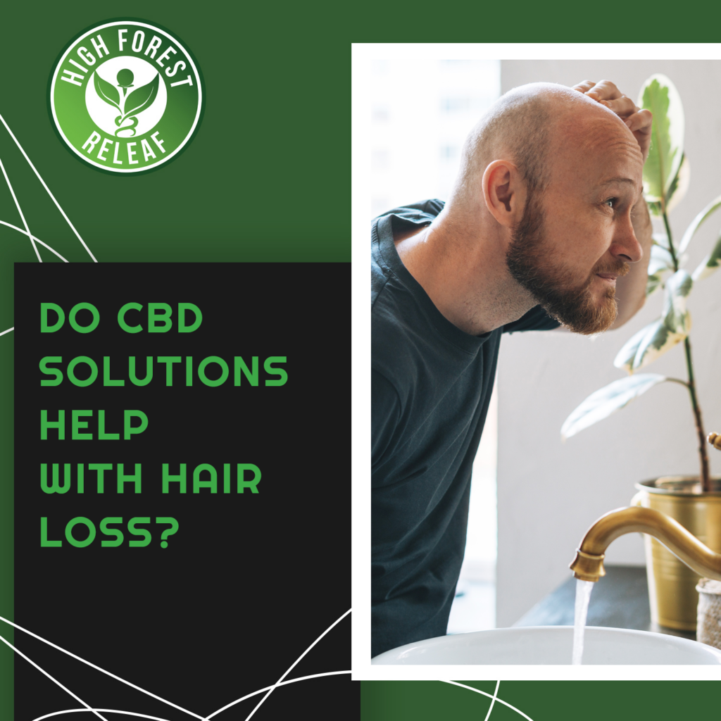 High-Forest-ReLeaf-Do-CBD-Solutions-Help-With-Hair-Loss