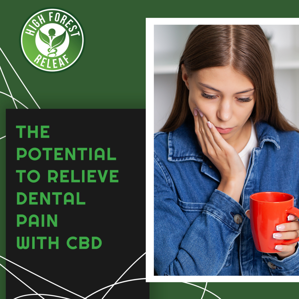 High-Forest-ReLeaf-the-potential-to-relieve-dental-pain-with-cbd