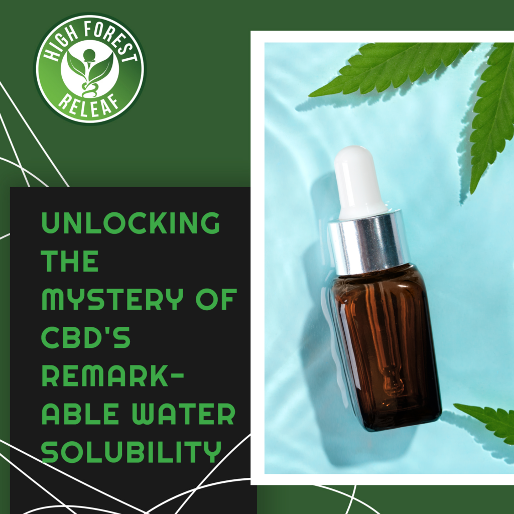 High-Forest-ReLeaf-unlocking-the-mystery-of-cbd-remarkable-water-solubility