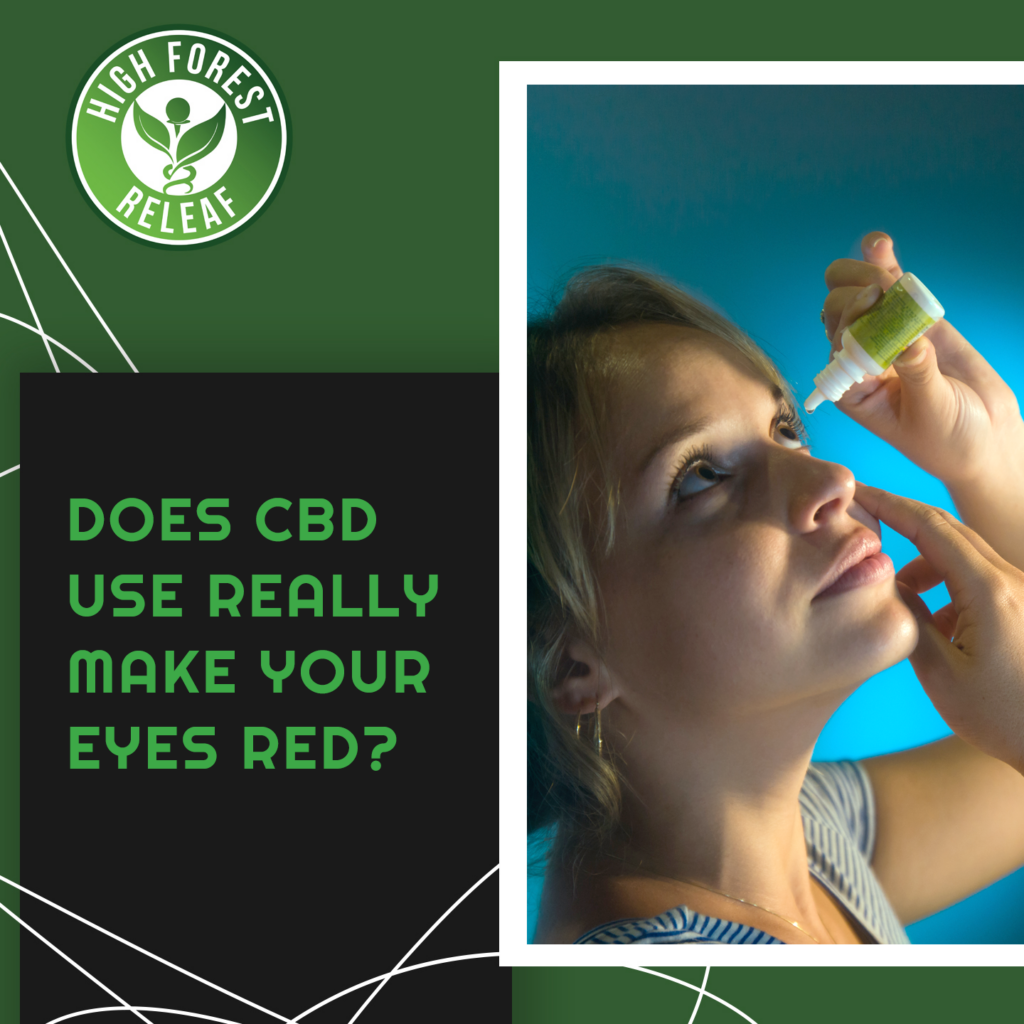 High-Forest-ReLeaf-does-cbd-really-make-your-eyes-red