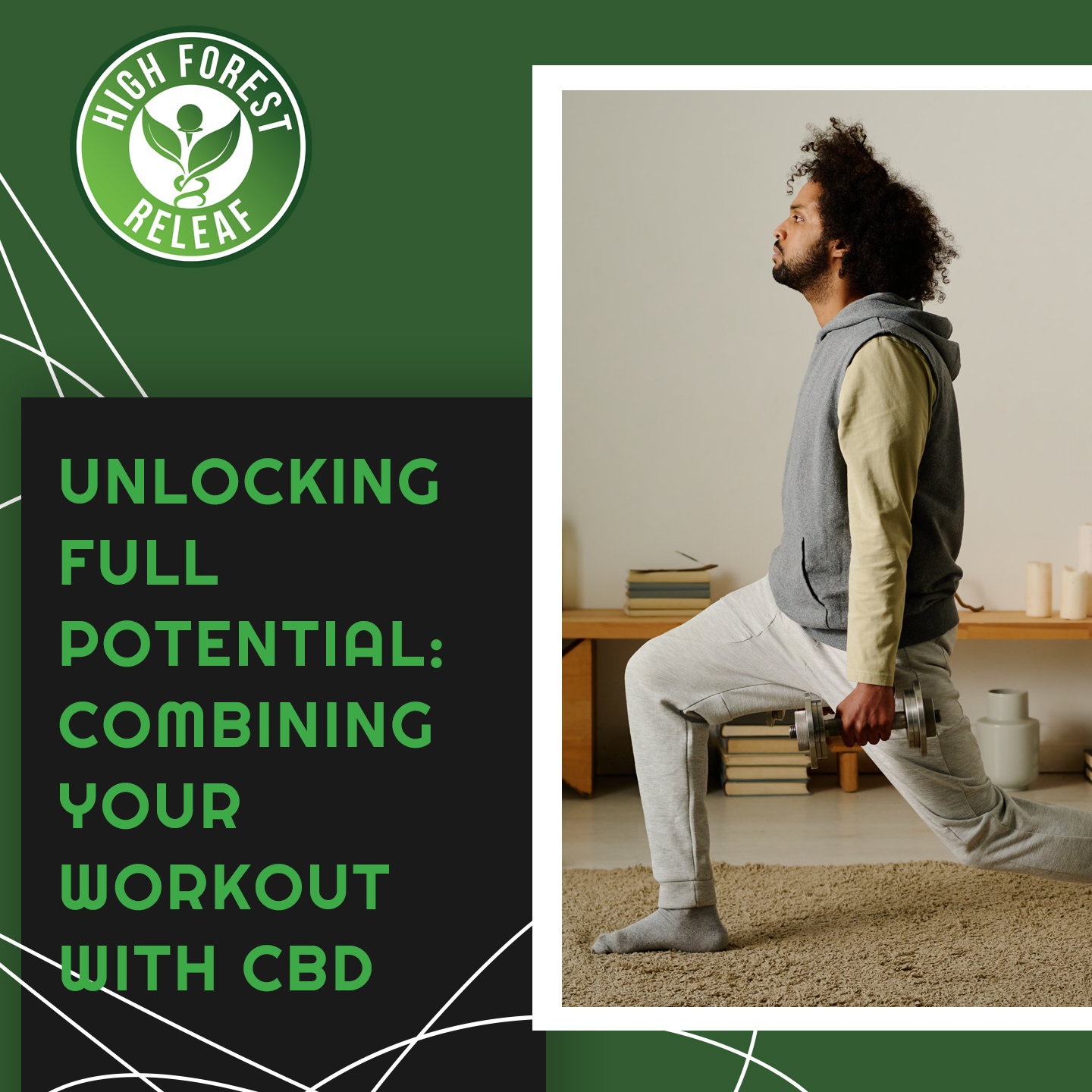 Unlocking Full Potential Combining Your Workout with CBD High Forest