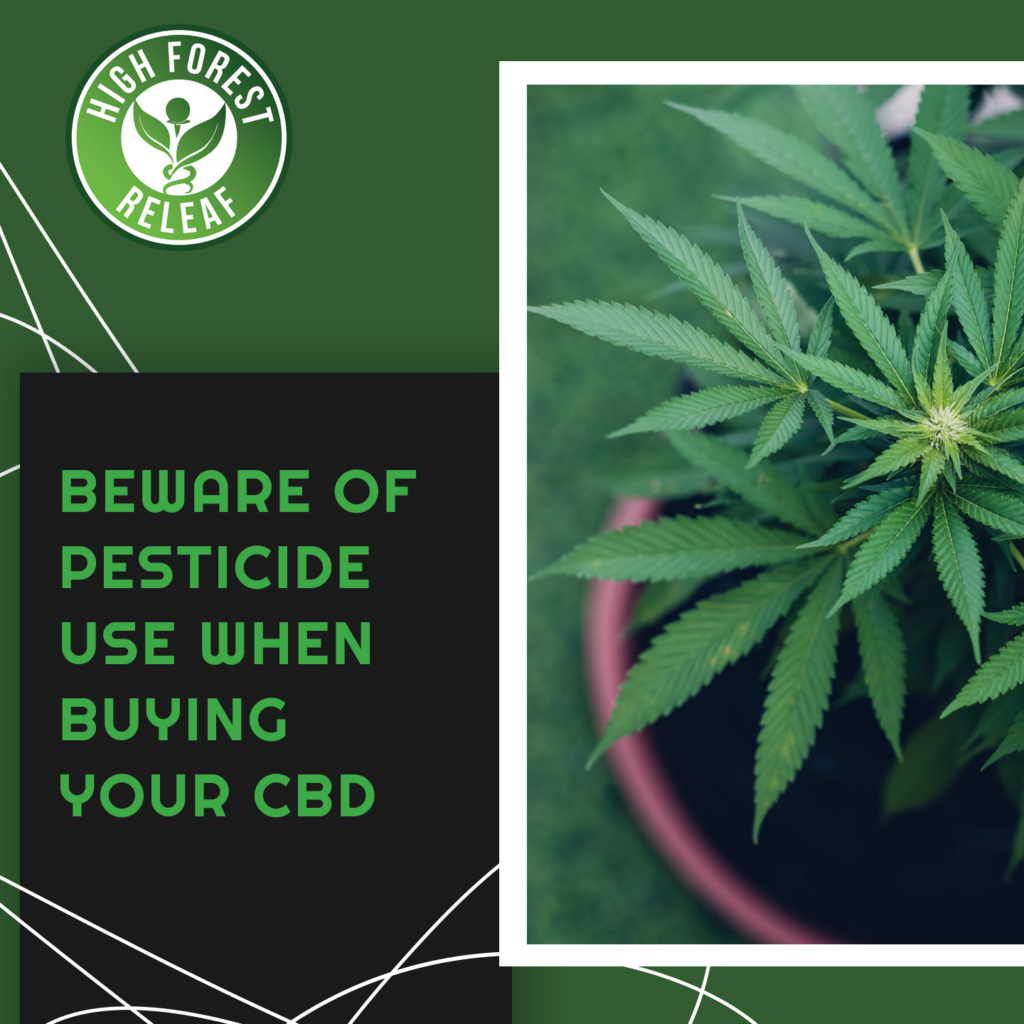 High-Forest-ReLeaf-beware-of-pesticide-use-when-buying-your-cbd