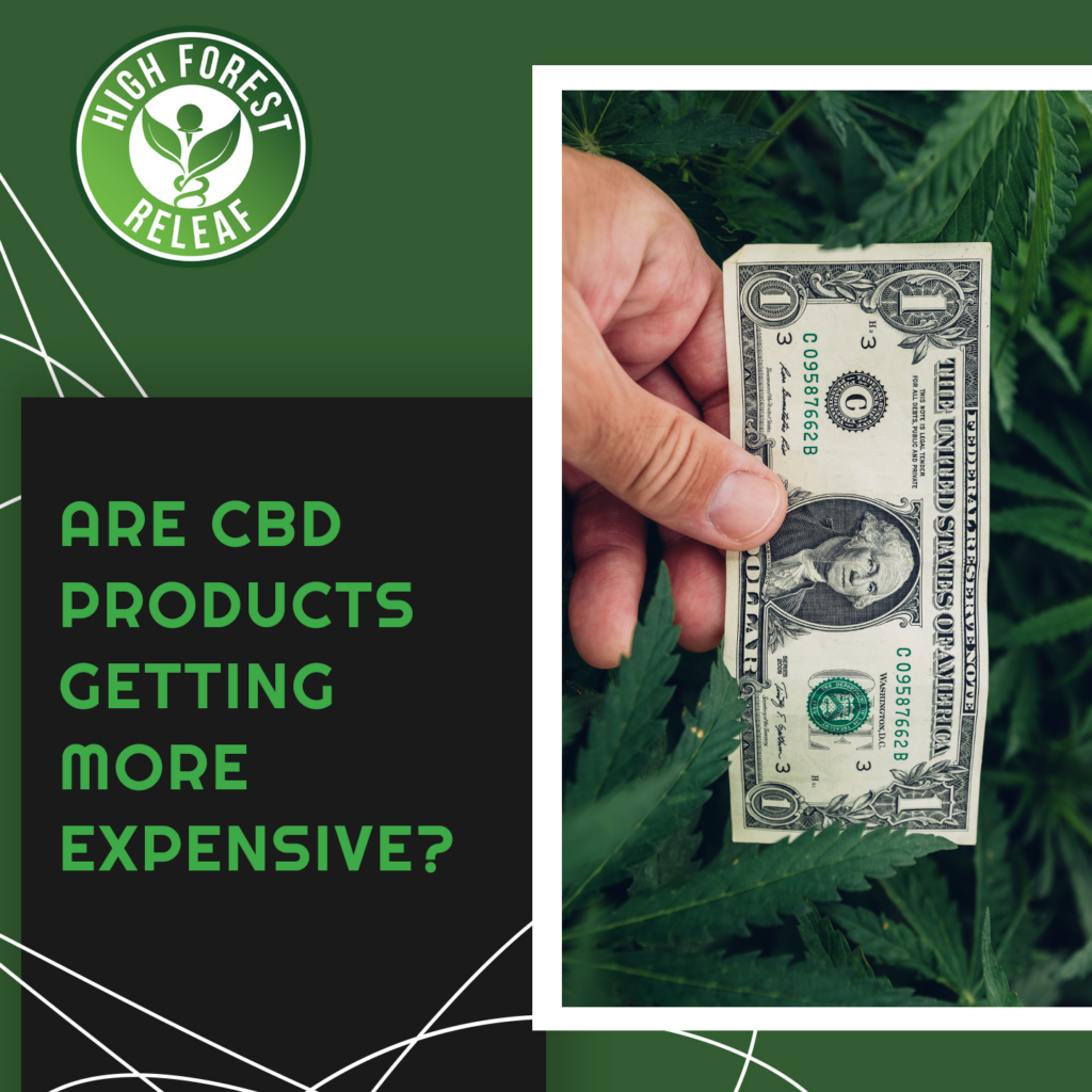 High-Forest-ReLeaf-CBD-are-cbd-products-getting-more-expensive