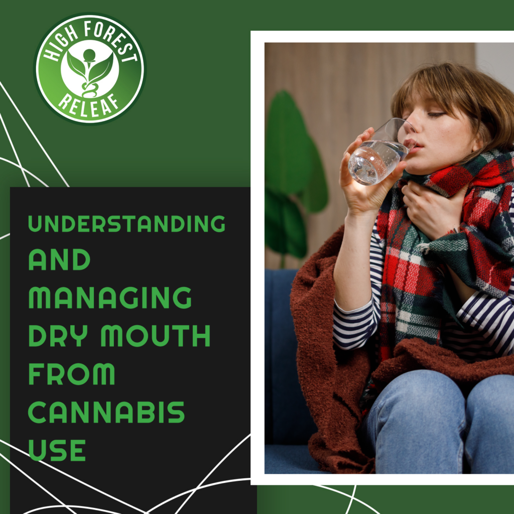 High-Forest-ReLeaf-CBD-understanding-and-managing-dry-mouth-from-cannabis-use