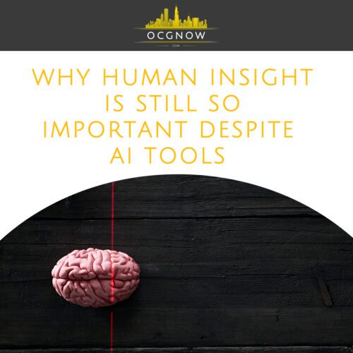 Why-Human-Insight-Is-Still-So-Important-Despite-AI-Tools