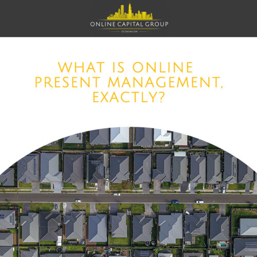 Online-Capital-Group-What-is-Online-Presence-Management-Exactly