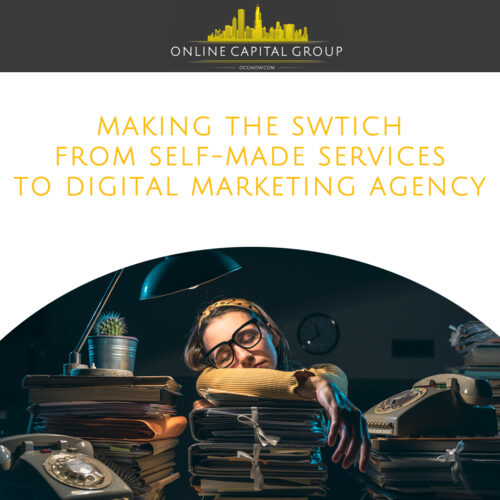 Online-Capital-Group-Making-The-Switch-From-Self-Made-Services-To-Digital-Marketing-Agency