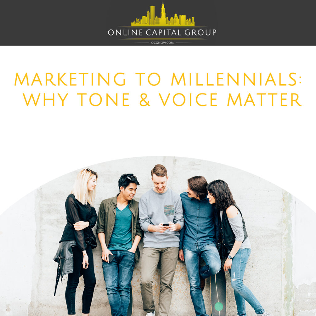 Online-Capital-Group-Marketing-To-Millennials-Why-Tone-And-Voice-Matter-