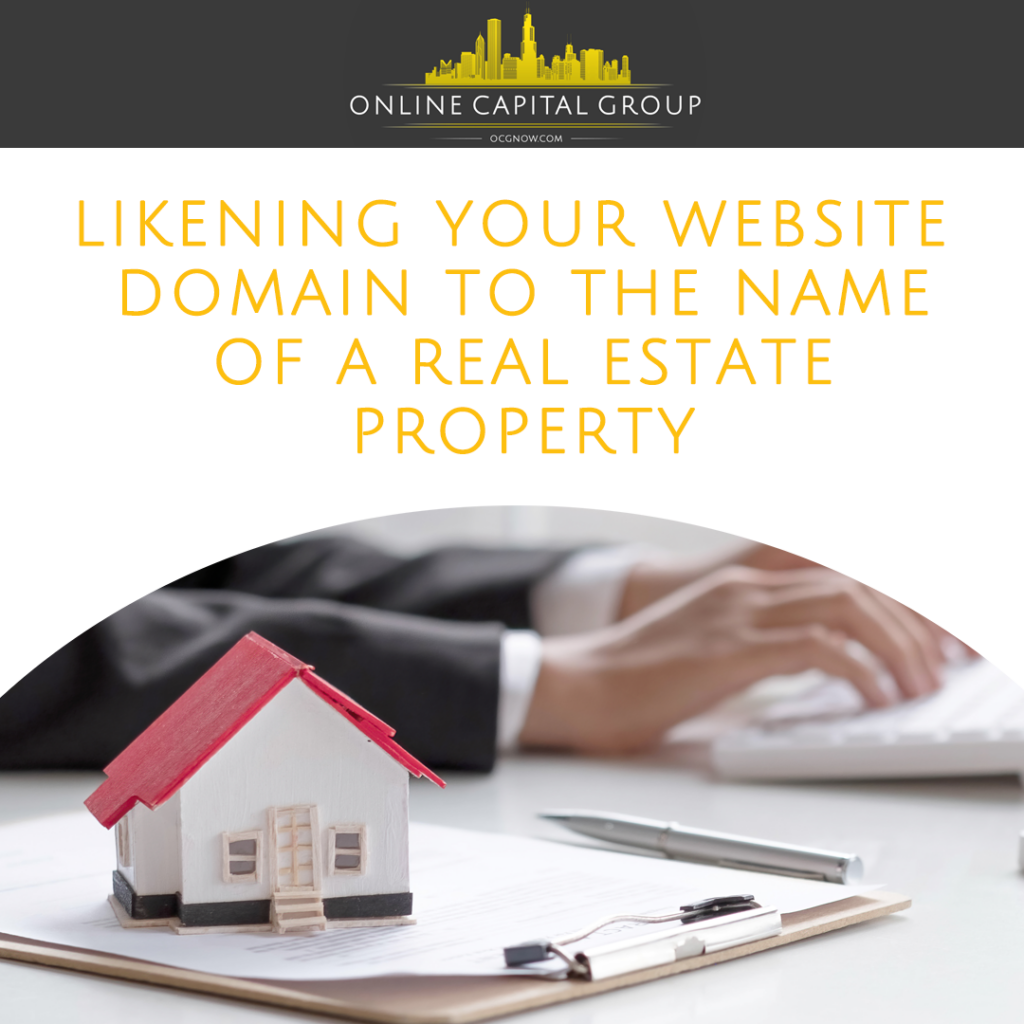 Online-Capital-Group-likening-your-website-domain-to-the-name-of-a-real-estate-property