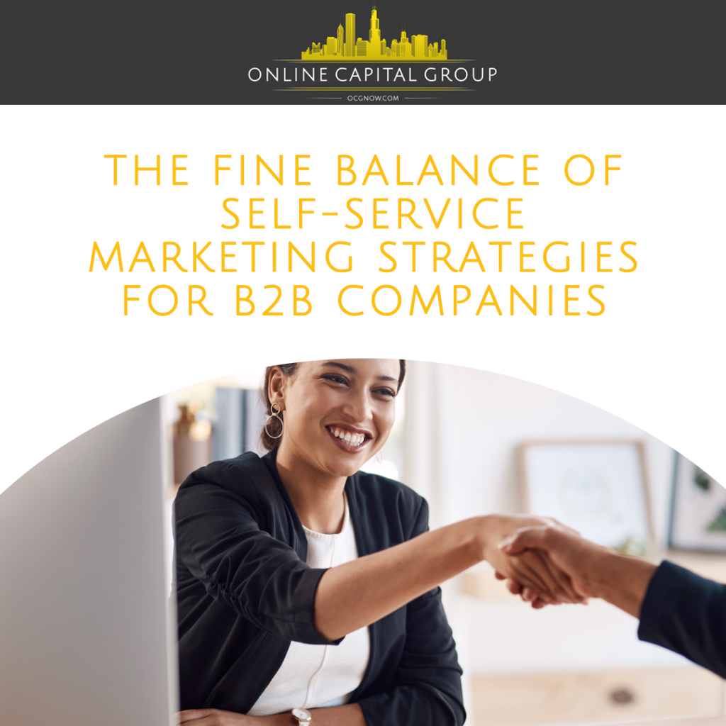 Online-Capital-Group-the-fine-balance-of-self-service-marketing-strategies-for-b2b-companies