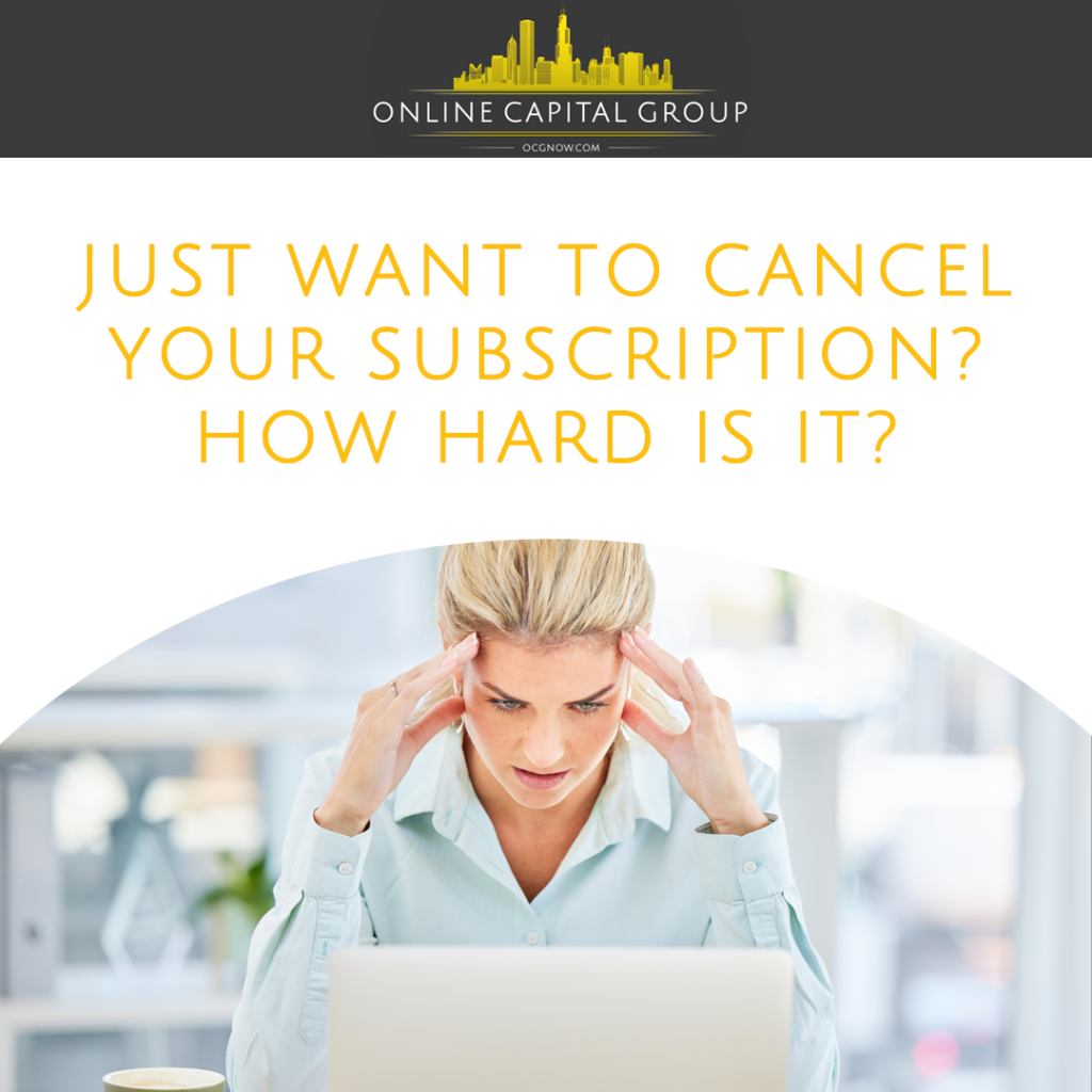 Online-Capital-Group-Nashville-Tennessee-just-want-to-cancel-your-subscription-how-hard-is-it