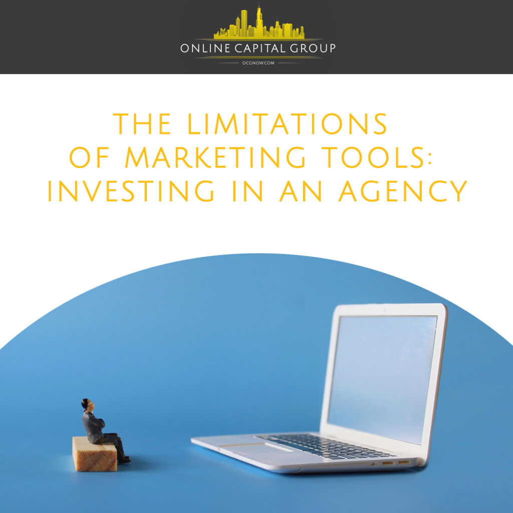 Online-Capital-Group-Nashville-the-limitations-of-marketing-tools-investing-in-an-agency