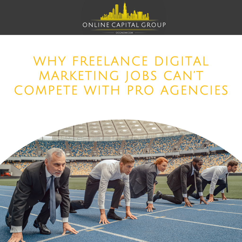 Online-Capital-Group-Nashville-Tennessee-why-freelance-digital-marketing-jobs-cant-compete-with-professional-agencies