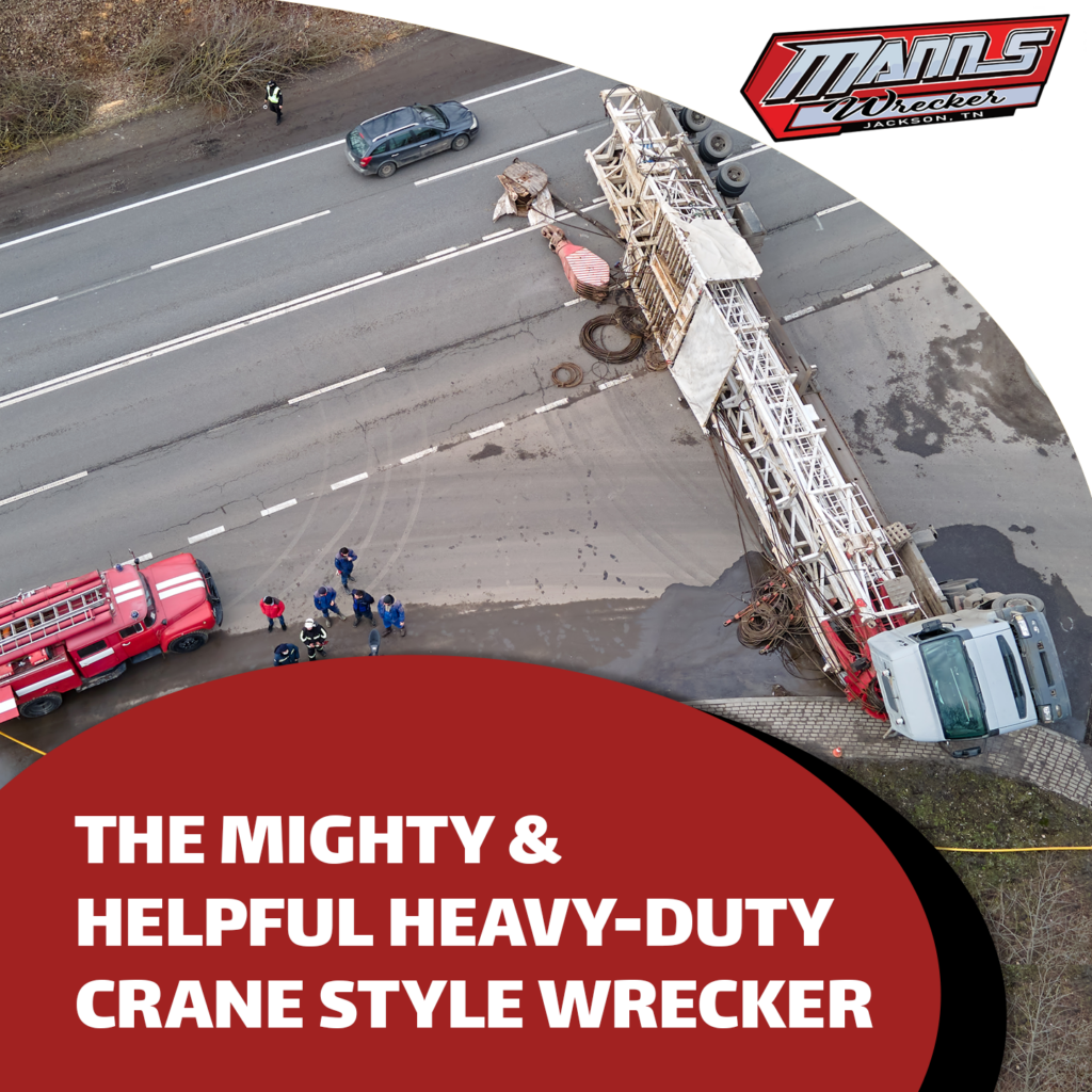 Manns-Wrecker-Services-Jackson-Tennessee-The-Mighty-Helpful-Heavy-Duty-Crane-Style-Wrecker