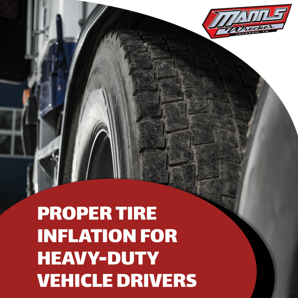 Manns-Wrecker-Services-Jackson-Tennessee-proper-tire-inflation-for-heavy-duty-vehicle-drivers