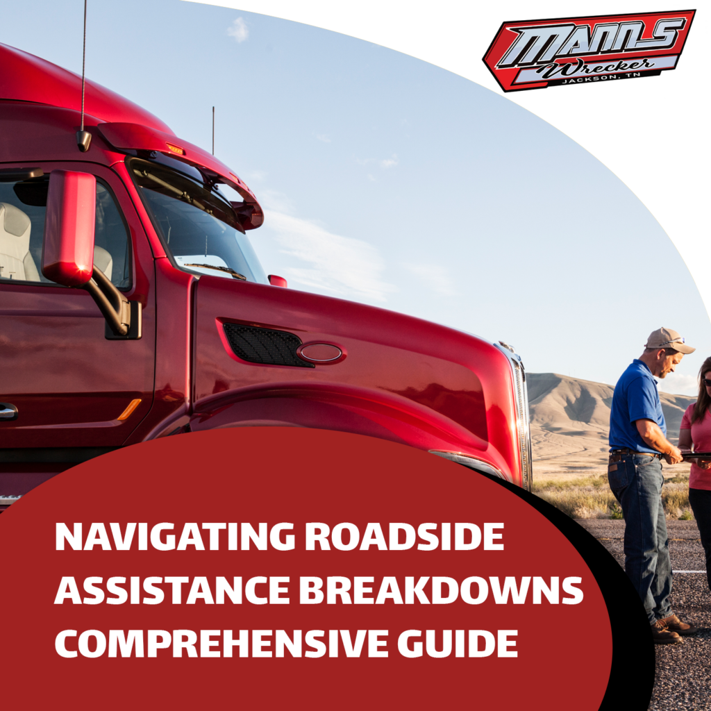 Manns-Wrecker-Services-Jackson-Tennessee-navigating-roadside-assistance-breakdowns-comprehensive-guide