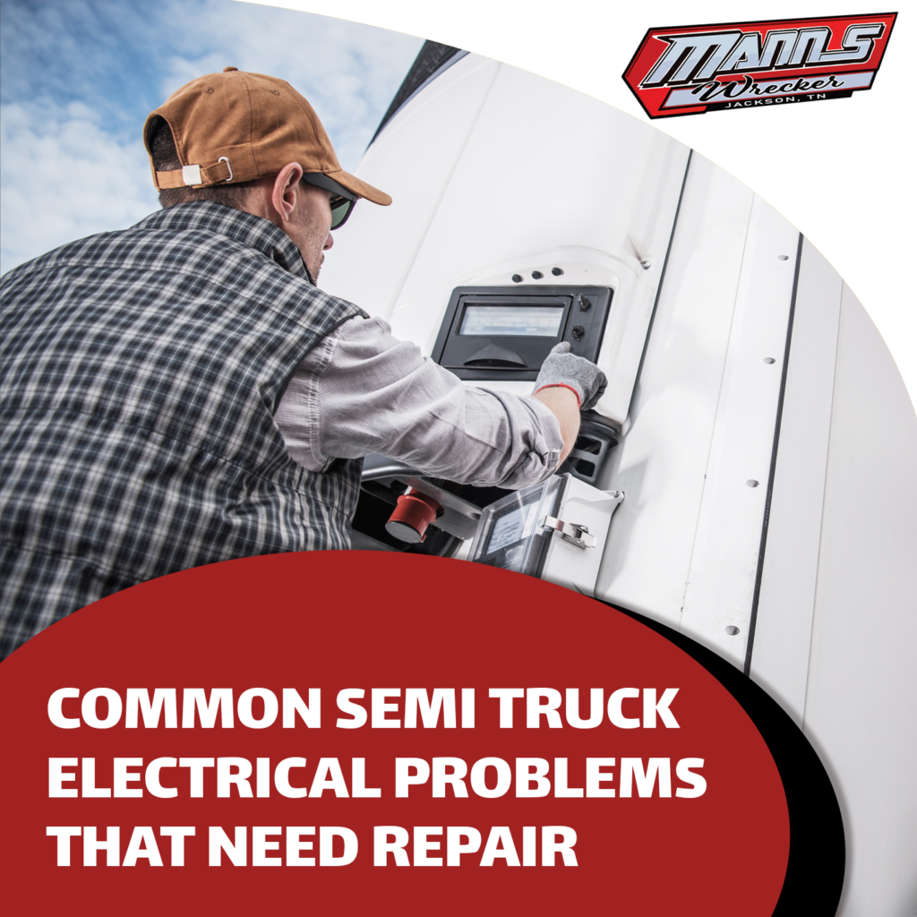Manns-Wrecker-Services-Jackson-Tennessee-common-semi-truck-problems-that-need-repair