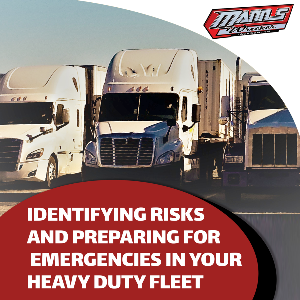Manns-Wrecker-Services-Jackson-Tennessee-identifying-risks-and-preparing-for-emergencies-in-your-heavy-duty-fleet