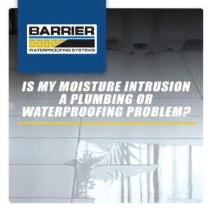 Is-My-Moisture-Intrusion-A-Plumbing-Or-Waterproofing-Problem