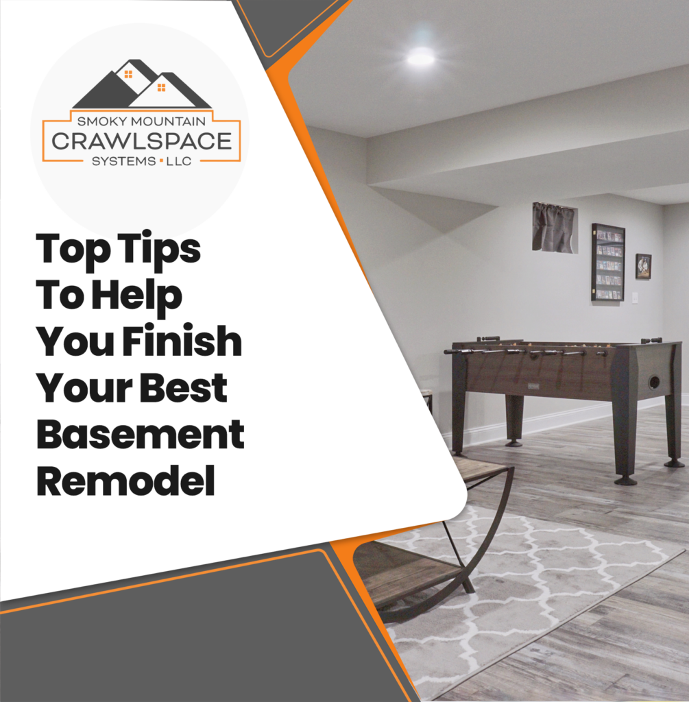 Smoky-Mountain-Crawlspace-Systems-top-tips-to-help-you-finish-your-best-basement-remodel