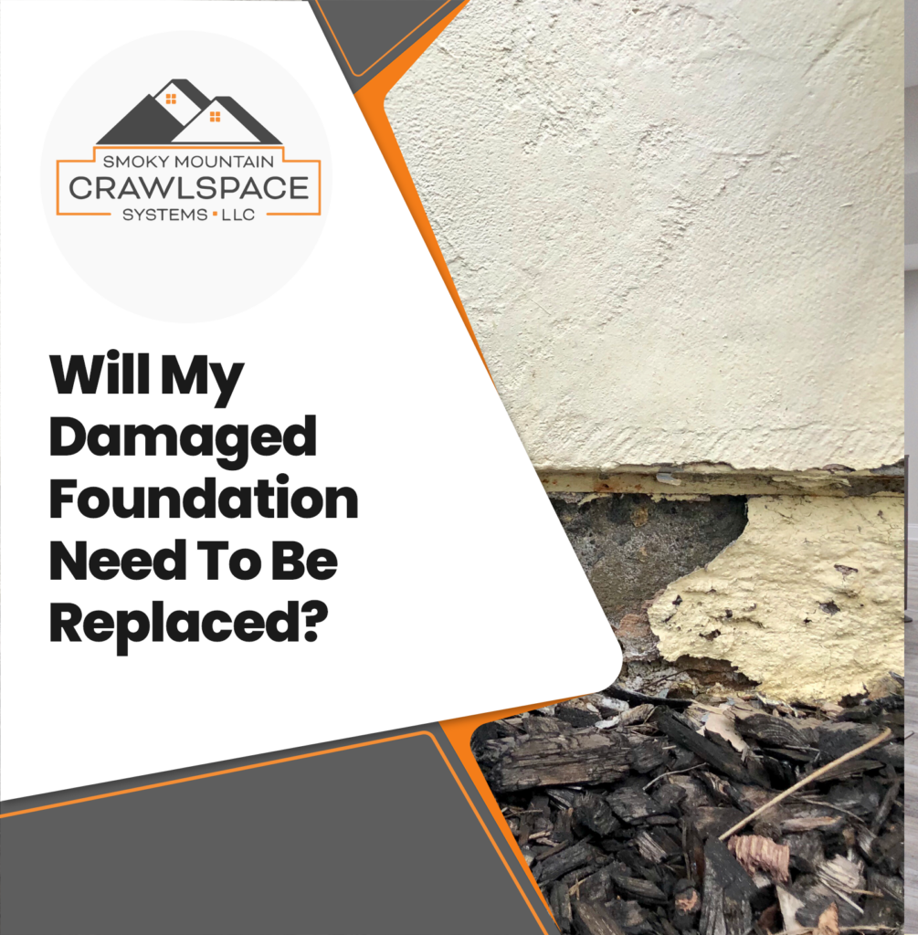 Smoky-Mountain-Crawlspace-Systems-will-my-damaged-foundation-need-to-be-replaced