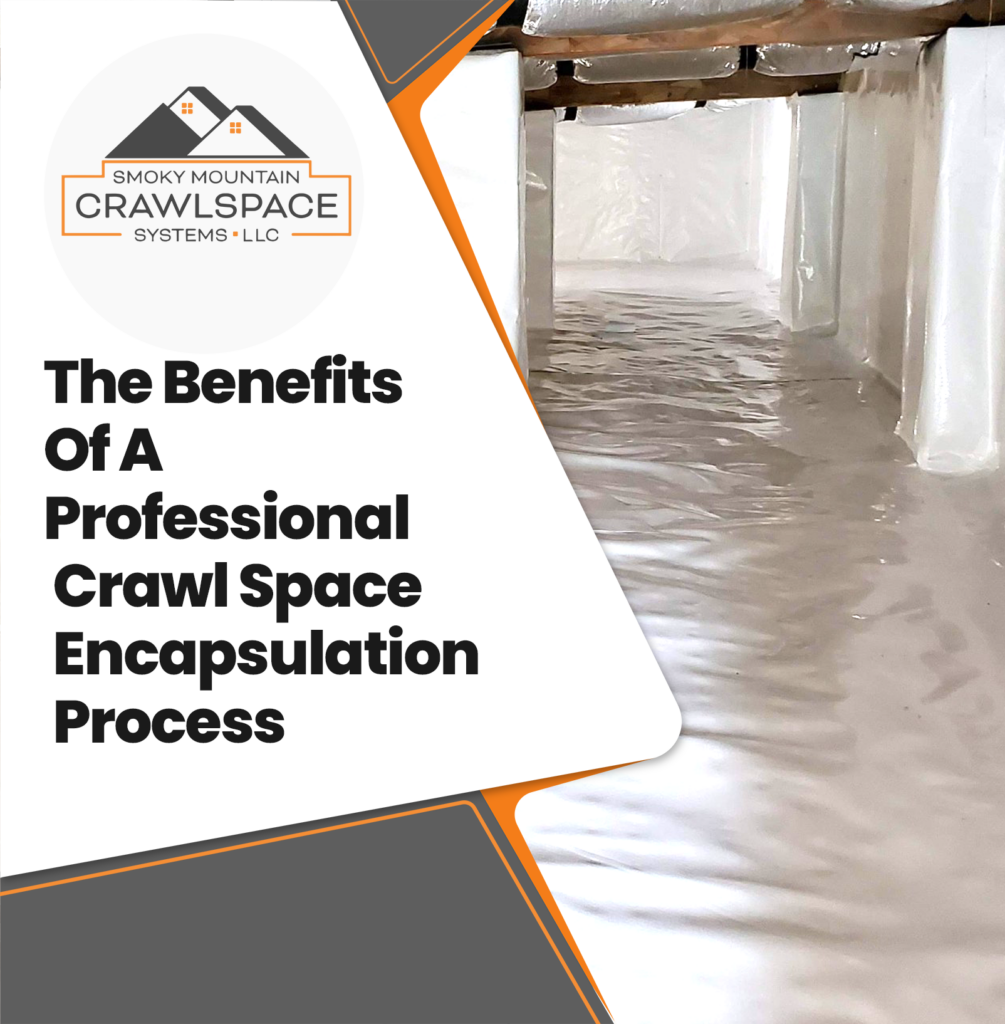 Smoky-Mountain-Crawslpace-Systems-the-benefits-a-professional-crawl-space-encapsulation-process-