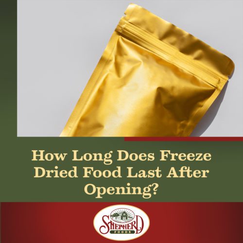 Shepherd-Foods-How-Long-Does-Freeze-Dried-Food-Last-After-Opening
