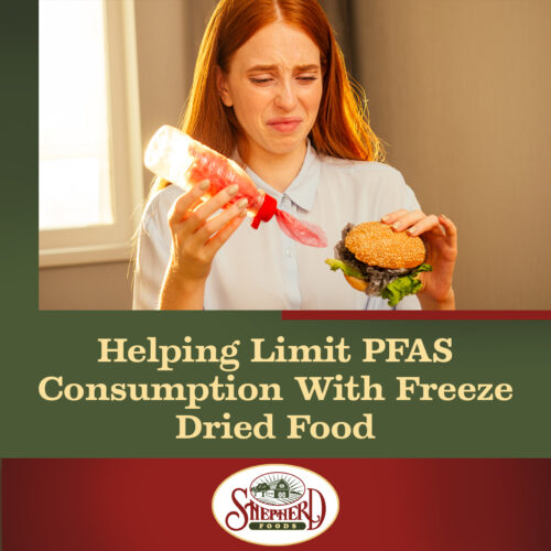 Helping-Limit-PFAS-Consumption-With-Freeze-Dried-Food-Shepherd-Foods