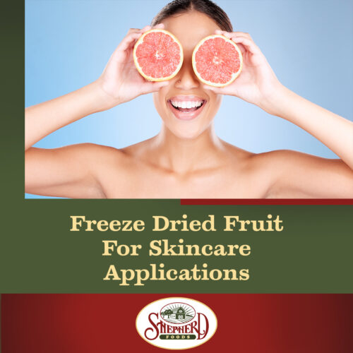 Shepherd-Foods-Freeze-Dried-Fruit-For-Skincare-Applications