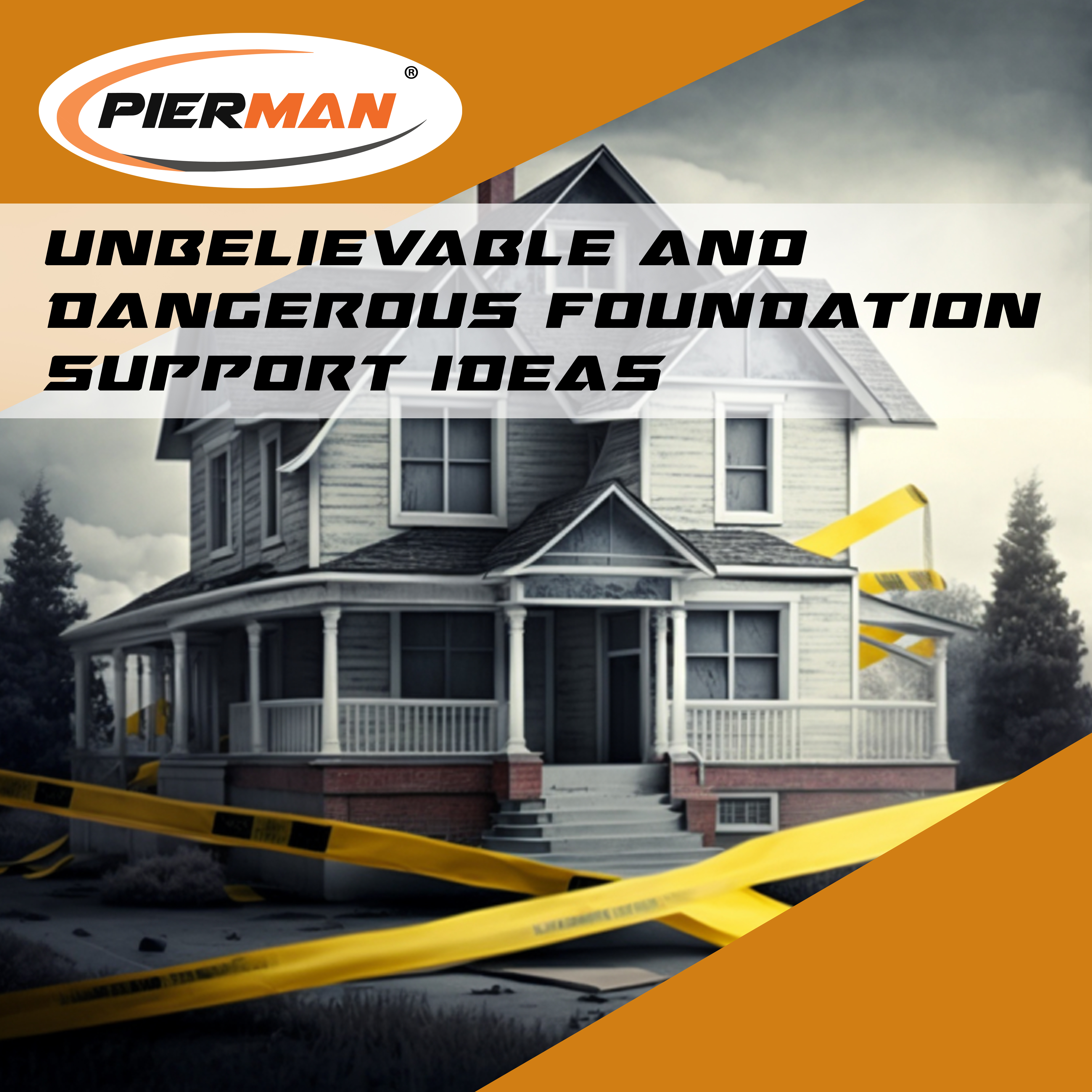 Unbelievable-and-dangerous-foundation-support-ideas-PIERMAN
