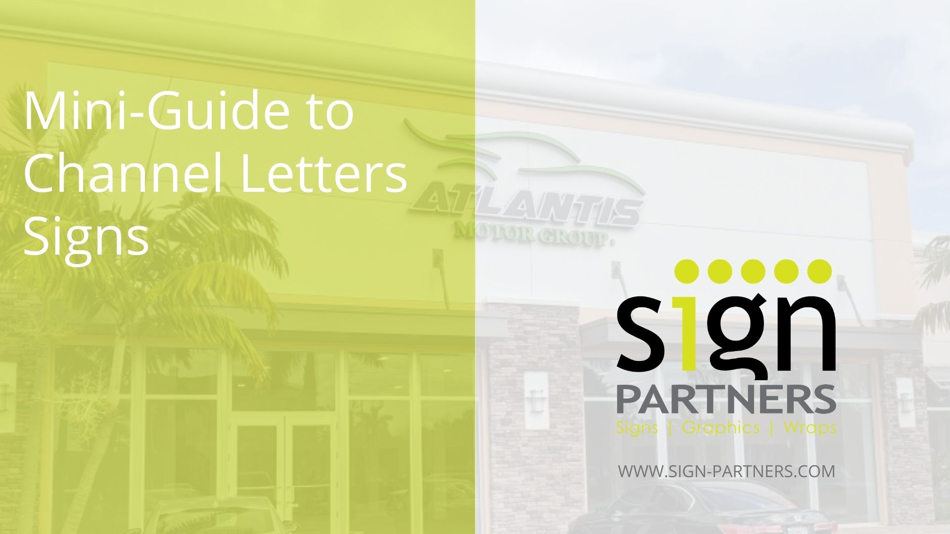 Boca Raton, Florida - Mini Guide to Channel Letters Signs by Sign Partners
