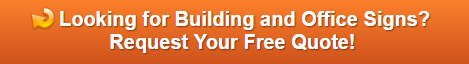 Free quote on building and office signs Orange County CA