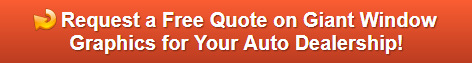 Free quote on giant window graphics in Orange County CA