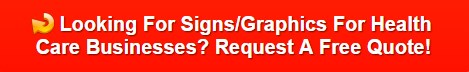 signs and graphic design services for health care businesses
