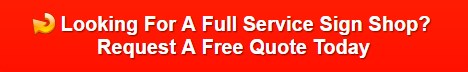 full service sign and design company in Orange County CA