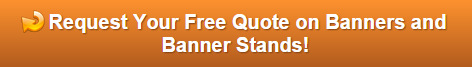 Free quote on banners and banner stands Orange County CA